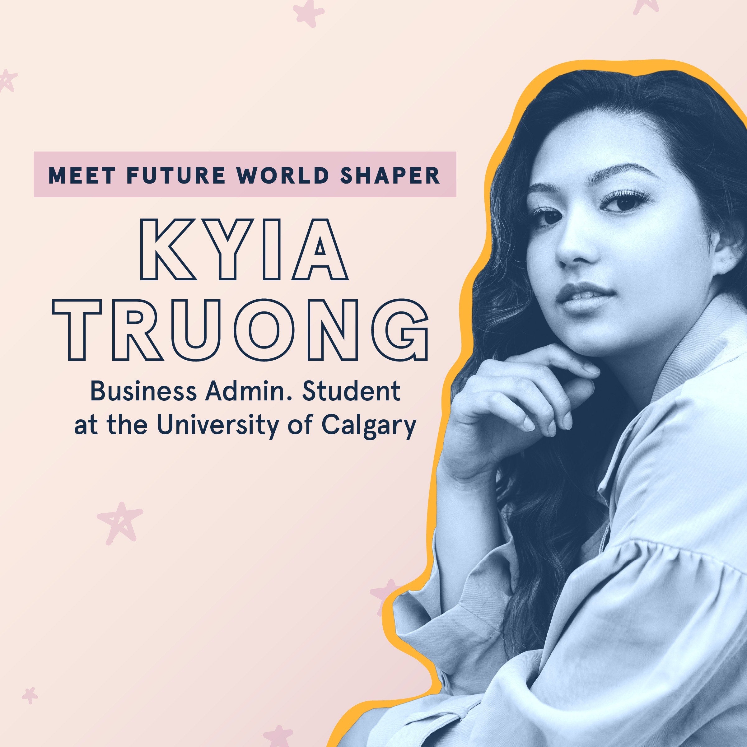 Meet Future World Shaper: Kyia Truong